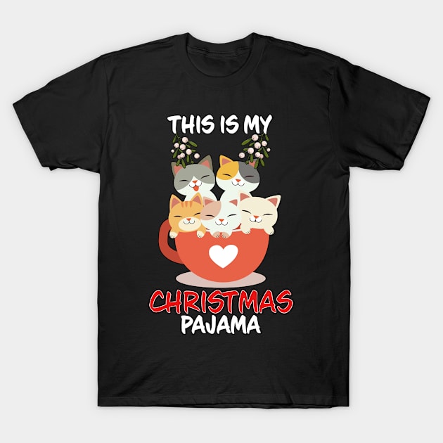 This Is My Christmas Pajama Cats In Cup Family Matching Christmas Pajama Costume Gift T-Shirt by Wear Apparel